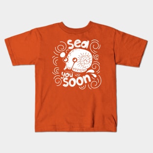 Sea you soon [Positive tropical motivation] Kids T-Shirt